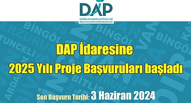 DAP 2025 yılı yatırım programında yer alacak projeler için teklif çağrısına çıktı