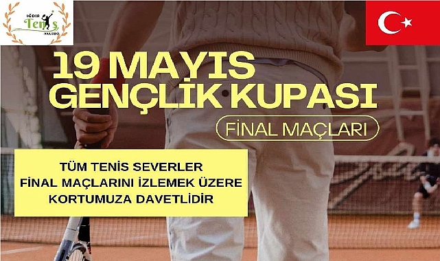 Iğdır’da 19 Mayıs Gençlik Kupası tenis turnuvası