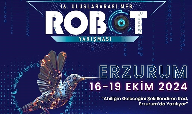 Uluslararası MEB Robot Yarışması bu defa Erzurum&#039;da yapılacak