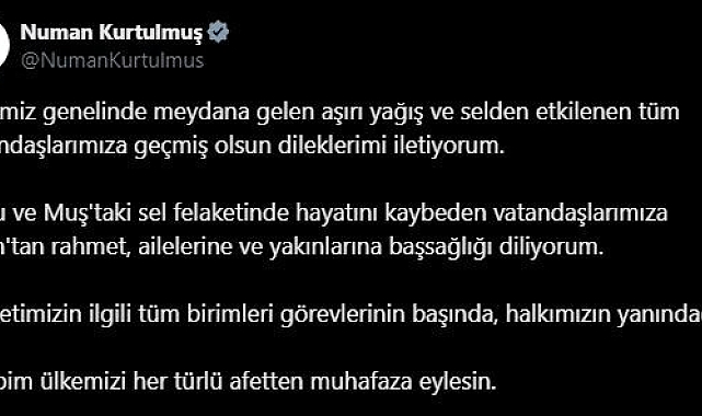 &quot;Devletimizin ilgili tüm birimleri görevlerinin başında, halkımızın yanındadır&quot;