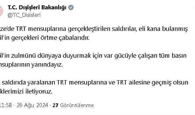 Dışişleri Bakanlığı&#039;ndan İsrail&#039;in TRT mensuplarını yaraladığı saldırıya tepki