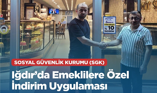 "Emekliler Yılı" kapsamında Iğdır’da emeklilere özel indirimler
