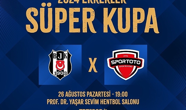 Hentbol Süper Kupa maçları 26 ve 27 Ağustos&#039;ta oynanacak