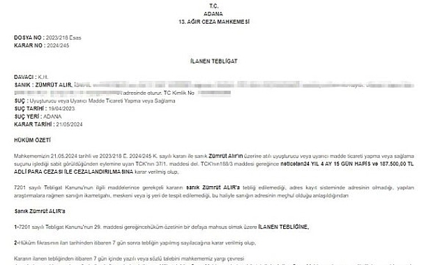 Adana&#039;da Uyuşturucu Ticareti Suçundan Hükümlüye Hapis Kararı İlanla Tebliğ Edildi