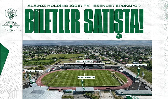 Iğdır FK – Esenler Erokspor maçı biletleri satışa çıkıyor