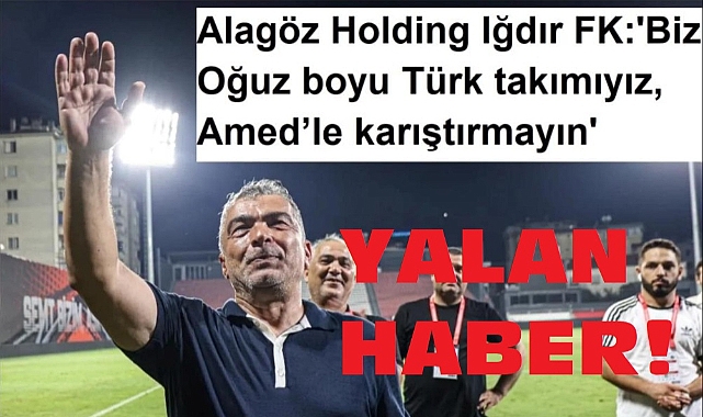 Hakan Yağcıoğlu değil tüm dünya da gelse Iğdır&#039;ı karıştırmaya kimsenin gücü yetmez!