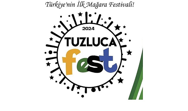 Türkiye&#039;nin ilk mağara festivali Tuzlucafest yarın başlıyor!