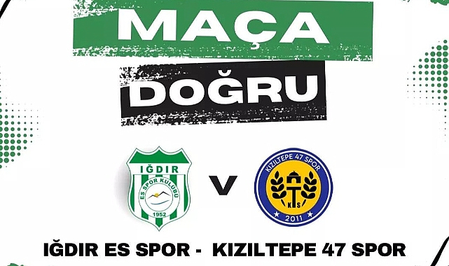 Iğdır Es Spor, Kızıltepe 47 Spor’u ağırlıyor