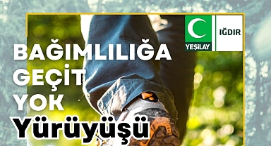 Yeşilay'dan Iğdır'da 'Bağımlığa Geçit Yok' yürüyüşü