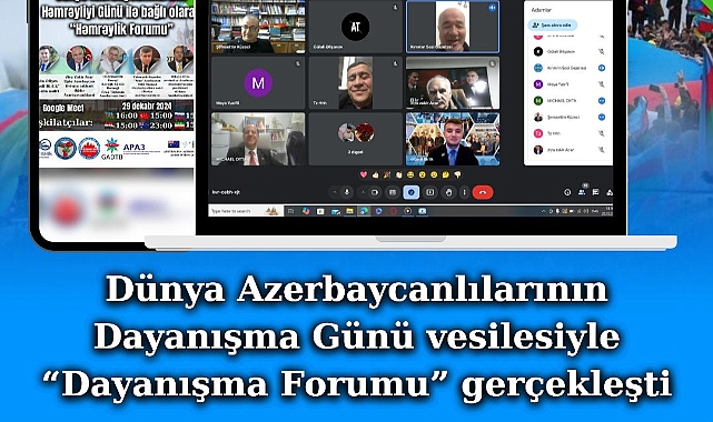 Dünya Azerbaycanlılarının Dayanışma Günü vesilesiyle “Dayanışma Forumu” gerçekleşti