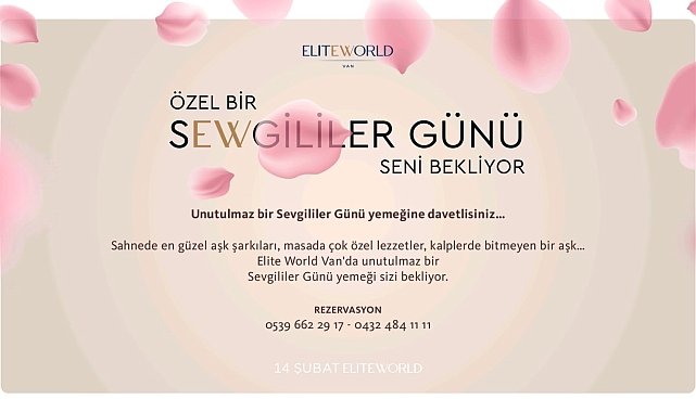 Elite World Van Otel&#039;de Sevgililer Günü Coşkusu