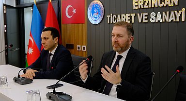 Erzincan'da "Azerbaycan'da Yatırım ve İş Fırsatları" toplantısı düzenlendi