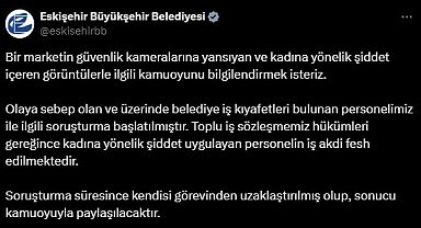 Eskişehir Büyükşehir Belediyesi'nden Kadına Şiddete Sıfır Tolerans: Saldırgan Personel Görevden Uzaklaştırıldı!