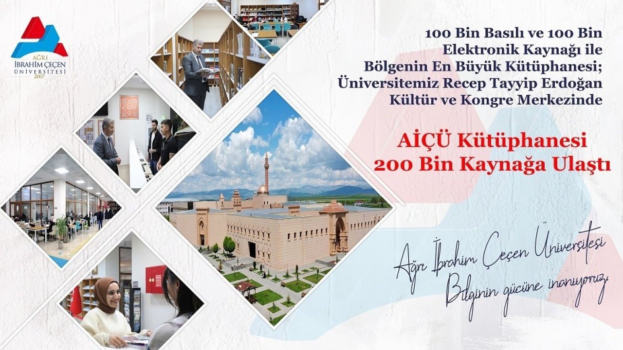 Ağrı İbrahim Çeçen Üniversitesi Kütüphanesi 200 Bin Kaynak Hedefine Ulaştı