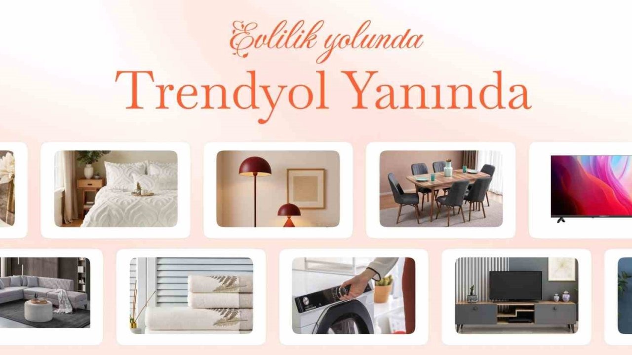 Trendyol&#039;dan Evlenecek Gençlere Özel Destek Kampanyası
