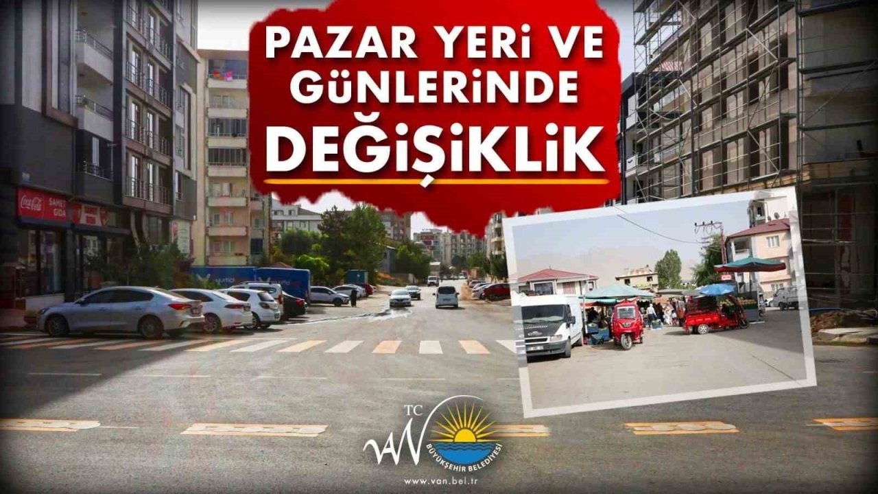 Van&#039;da Bazı Semt Pazarlarının Günleri Değiştirildi