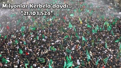 Erbain Ziyaretine 21 Milyon Kişi Katıldı: Son 10 Yılın İstatistikleri Açıklandı