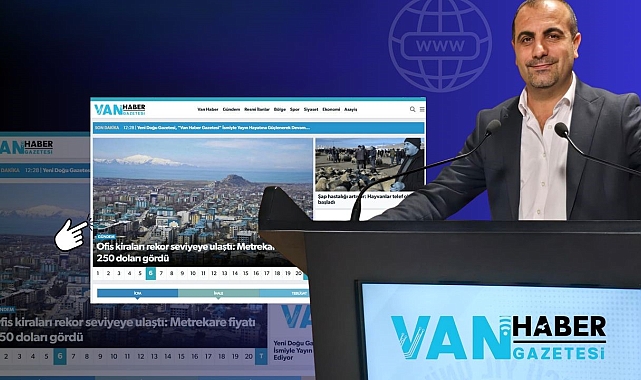 Van&#039;ın Köklü Gazetesi Dijitalleşiyor: Yeni Adı &#039;Van Haber Gazetesi&#039; Oldu