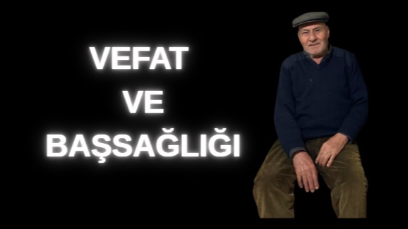 Karakoyunlu’nun Çınarı H. Aydın Yorgun Vefat Etti