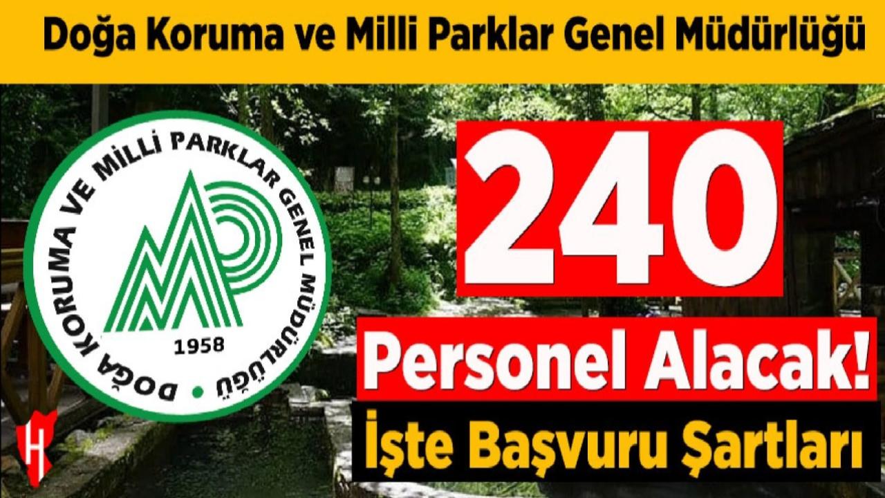 Doğa Koruma ve Milli Parklar Genel Müdürlüğü 240 Sözleşmeli Personel Alımı Yapacak: Başvurular Başladı!