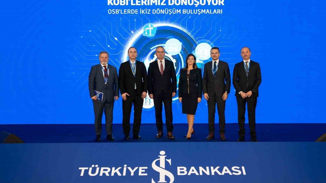 İş Bankası ve OSBÜK İş Birliğiyle Ankara&#039;da &quot;İkiz Dönüşüm Buluşmaları&quot; Düzenlendi