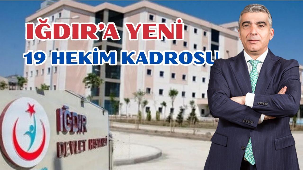 Milletvekili Cantürk Alagöz Müjdeyi Verdi: Iğdır’a 19 Yeni Hekim Kadrosu!