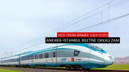Ankara-İstanbul biletine okkalı zam