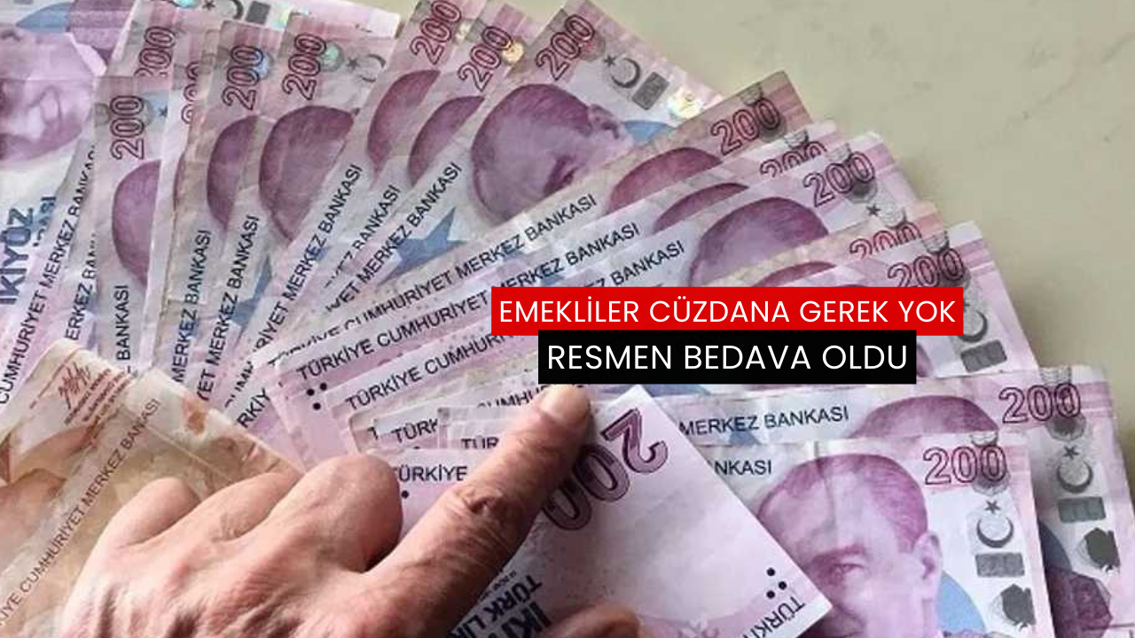 Emeklilere resmen bedava oldu