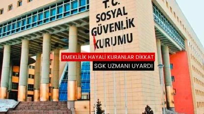 Emeklilik hayali kuranlar SGK uzmanı uyardı