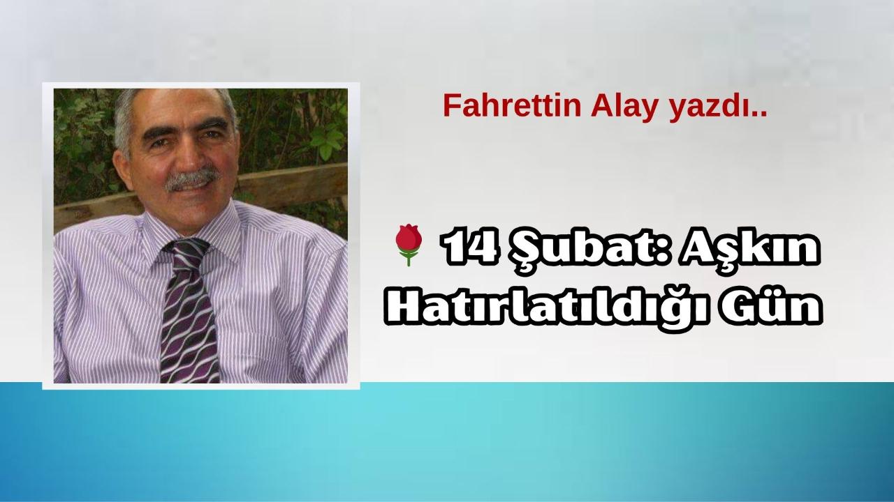 14 Şubat: Aşkın Hatırlatıldığı Gün