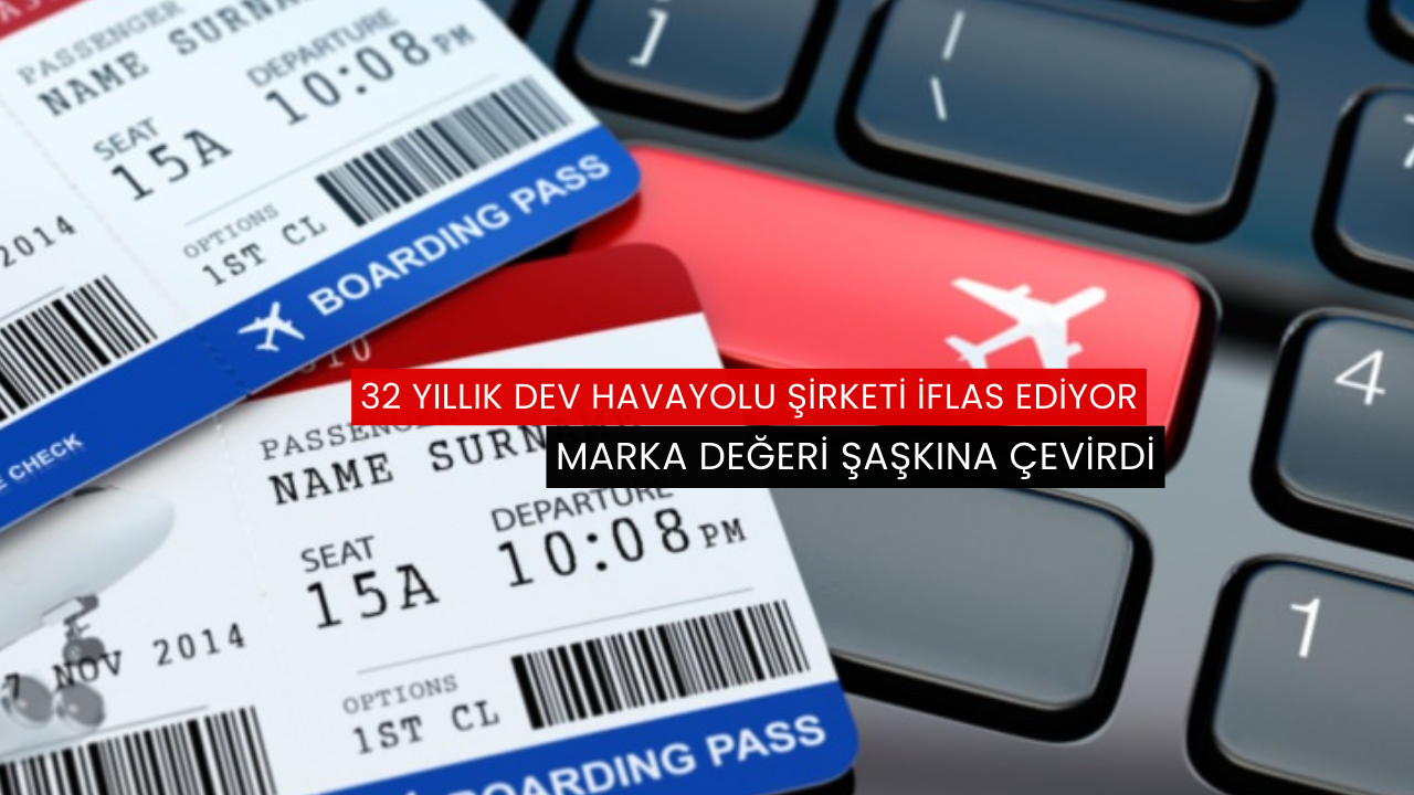 32 yıllık dev havayolu şirketi iflas ediyor