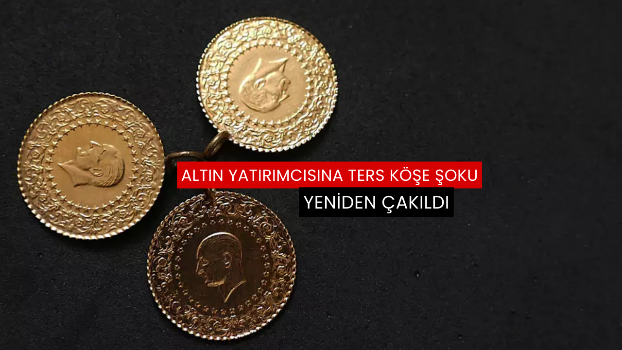 Altın yatırımcısına ters köşe şoku