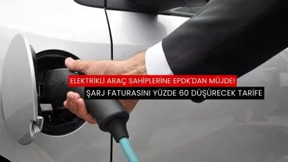 Elektrikli araç sahiplerine EPDK'dan müjde!