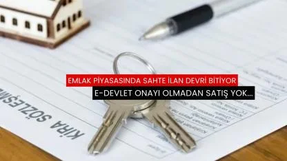 Emlak Piyasasında Sahte İlan Devri Bitiyor