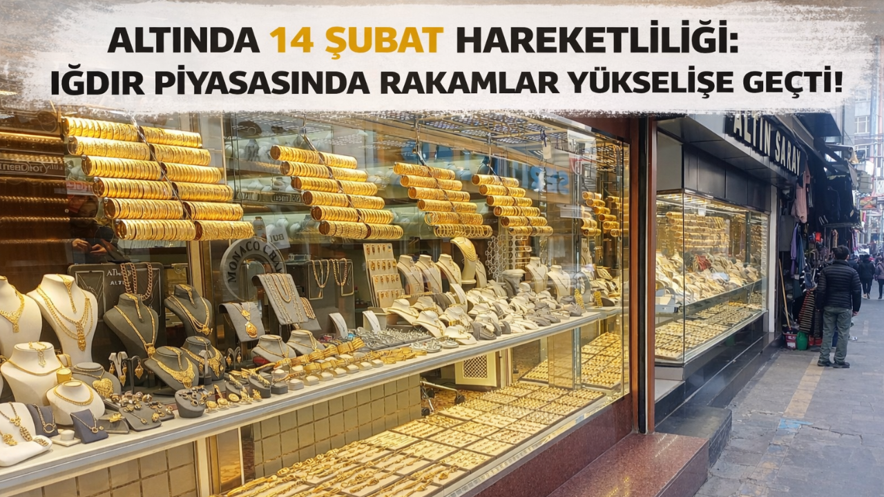 Iğdır Altın Fiyatları 14 Şubat 2026: Gram ve Çeyrek Altın Bugün Ne Kadar?
