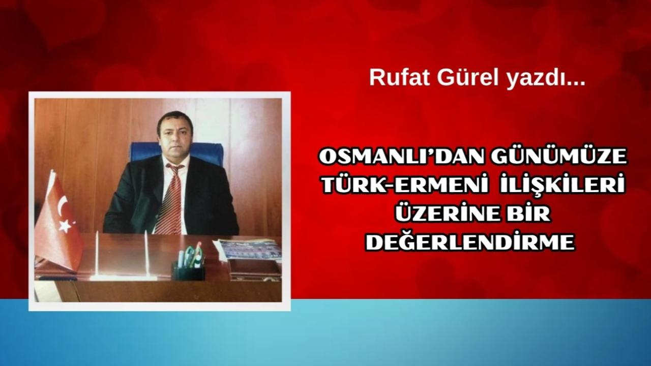 Osmanlı’dan Günümüze Türk-Ermeni İlişkileri Üzerine Bir Değerlendirme