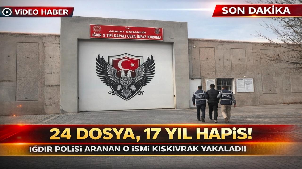24 Dosya, 17 Yıl Hapis! Iğdır Polisi Aranan O İsmi Kıskıvrak Yakaladı