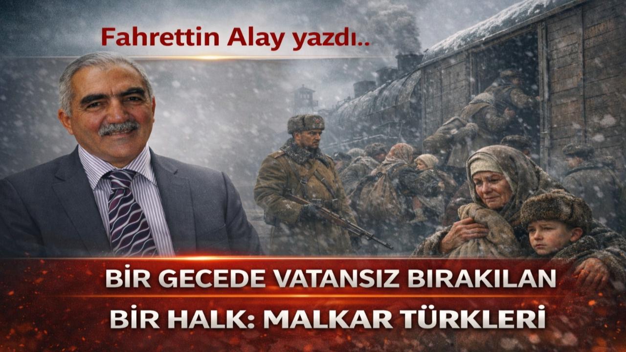 Bir Gecede Vatansız Bırakılan Bir Halk: Malkar Türkleri