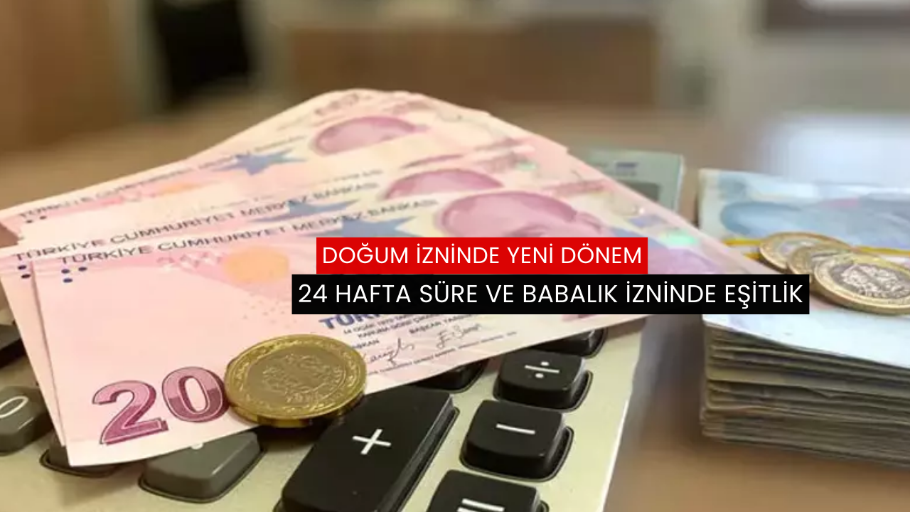 Doğum izninde yeni dönem rapor parası...
