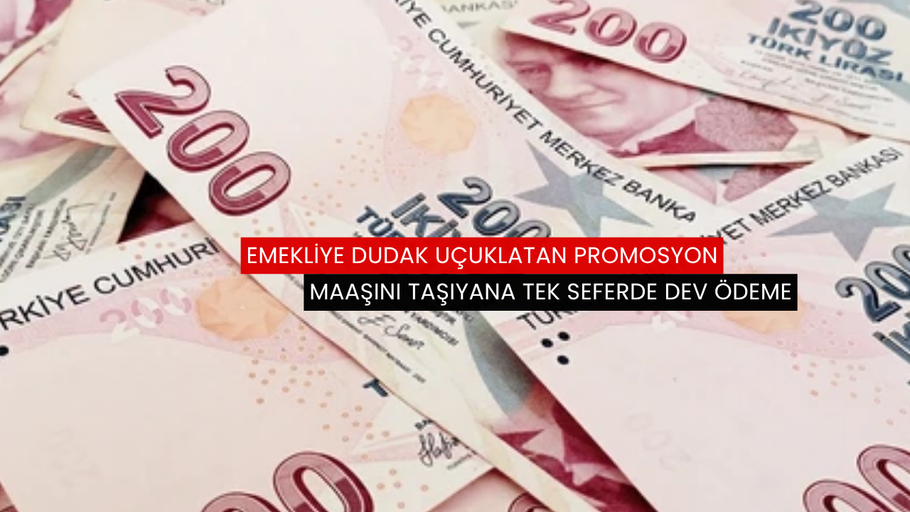Emekliye dudak uçuklatan promosyon
