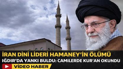 İran Dini Lideri Hamaney'in Ölümü Iğdır’da Yankı Buldu: Camilerde Kur'an Okundu
