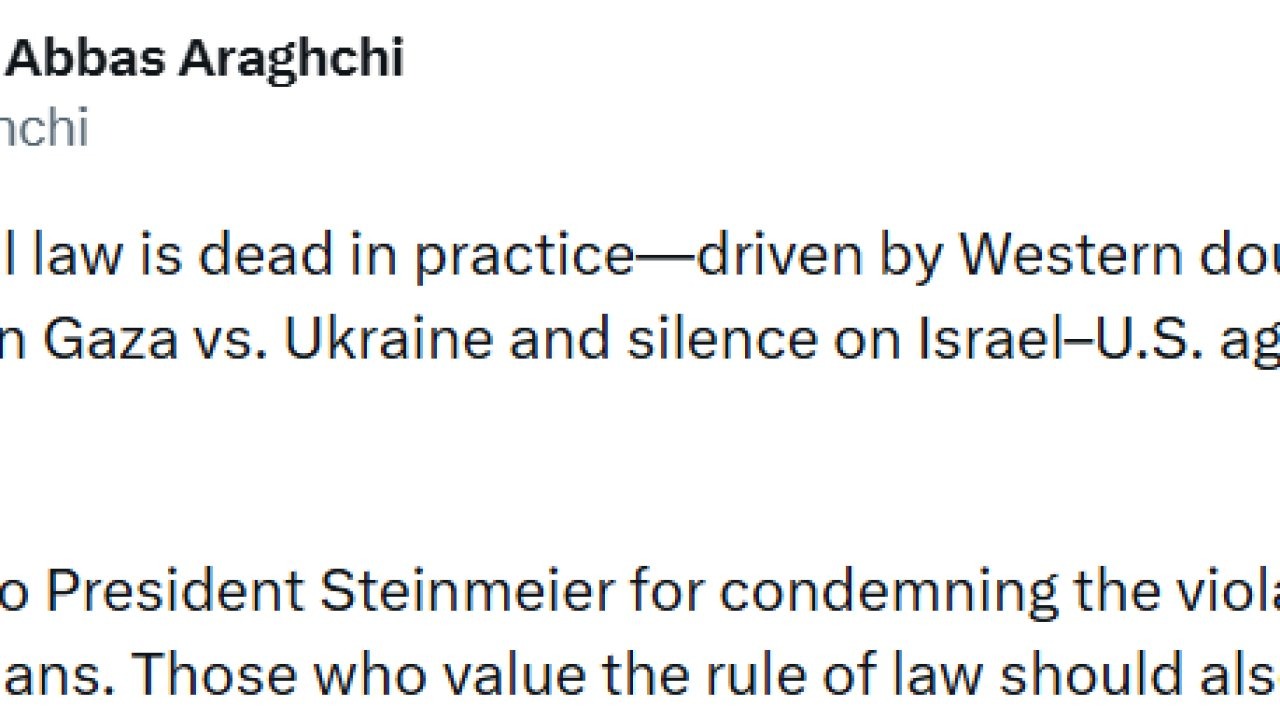 İran Dışişleri Bakanı Arakçi Uluslararası Hukuk Pratikte Ölmüştür