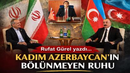 Kadim Azerbaycan’ın Bölünmeyen Ruhu