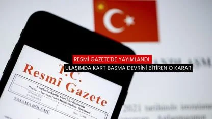 Resmi Gazete'de yayımlandı ulaşımda kart basma devrini bitiren o karar