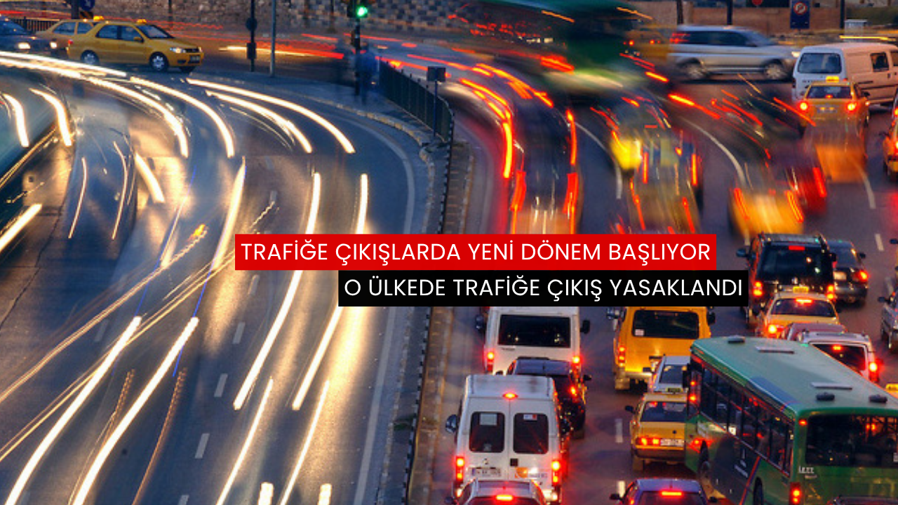Trafiğe çıkışlarda yeni dönem başlıyor