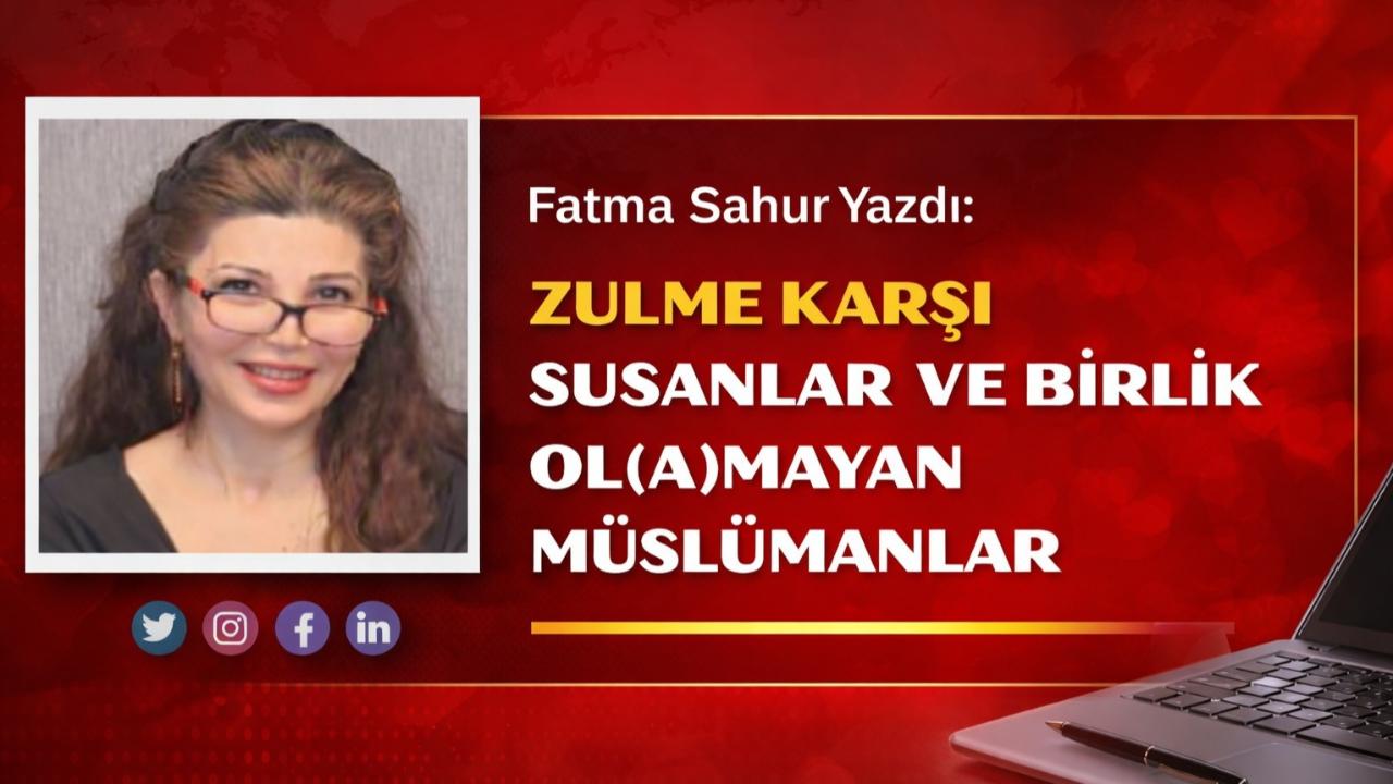 Zulme Karşı Susanlar ve Birlik Ol(a)mayan Müslümanlar