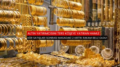 Altın yatırımcısını ters köşeye yatıran hamle