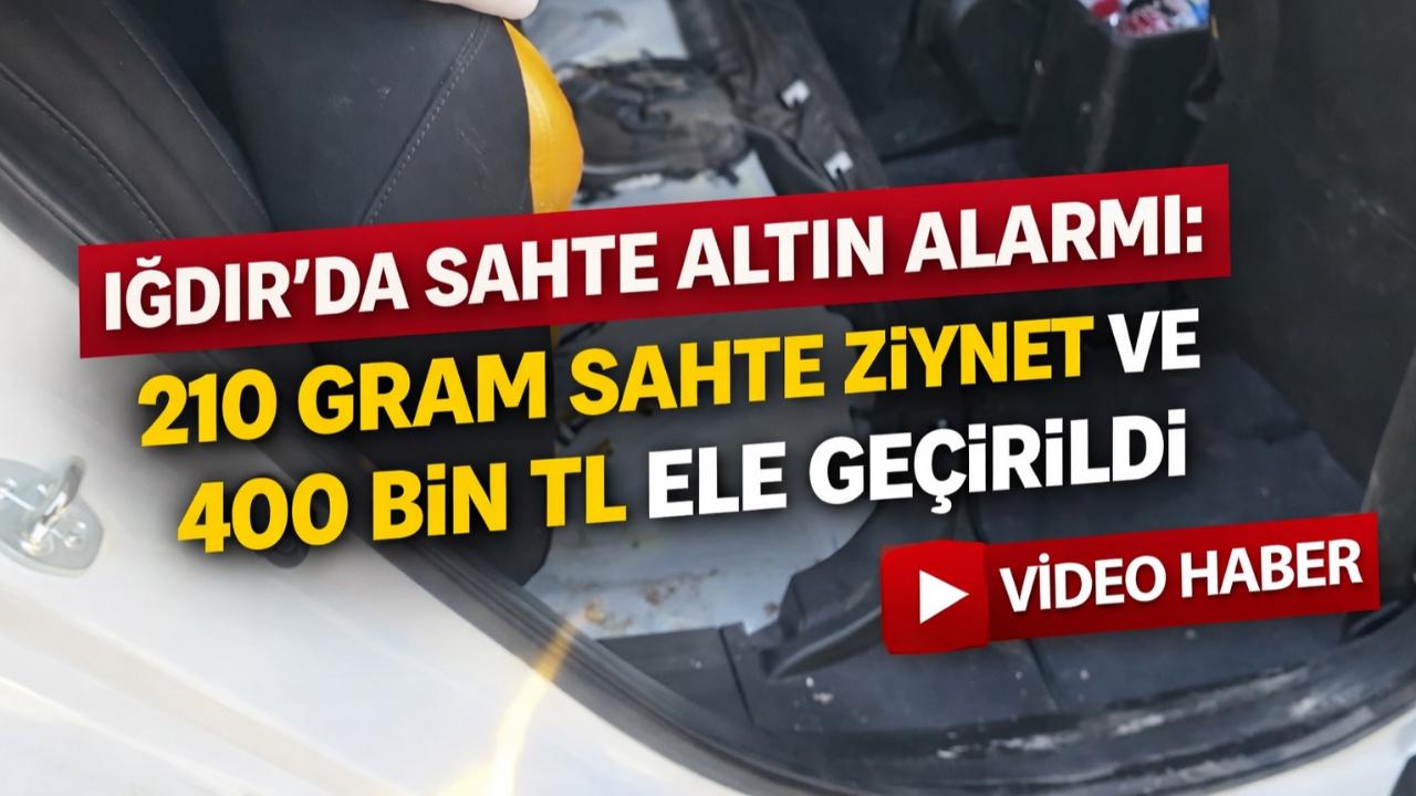 Iğdır’da Kuyumcuları Hedef Alan Sahte Altın Operasyonu: 2 Şüpheli Yakalandı