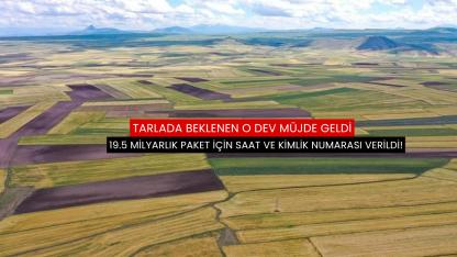 Tarlada beklenen o dev müjde geldi