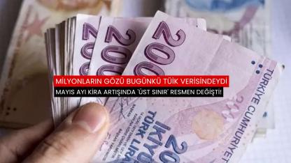 Mayıs ayı kira artışında 'üst sınır' resmen değişti!
